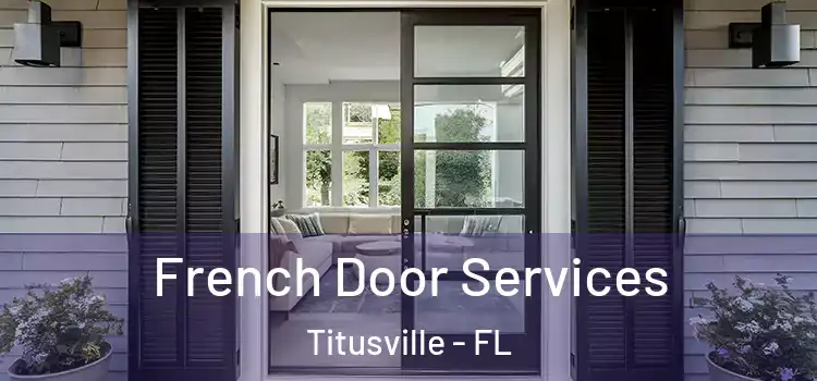  French Door Services Titusville - FL