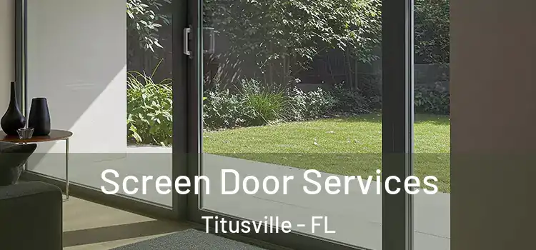  Screen Door Services Titusville - FL